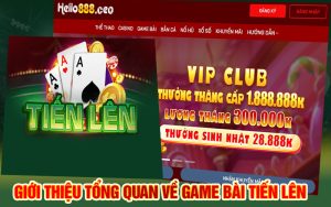 Giới thiệu tổng quan về game bài Tiến Lên